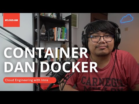Mengenal Container dan Docker Sampai Jago Dalam 2 Jam