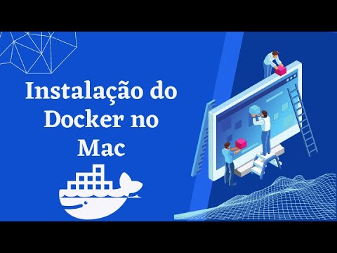 Módulo 1 – Desbravando o universo do Docker: Instalação descomplicada no Mac