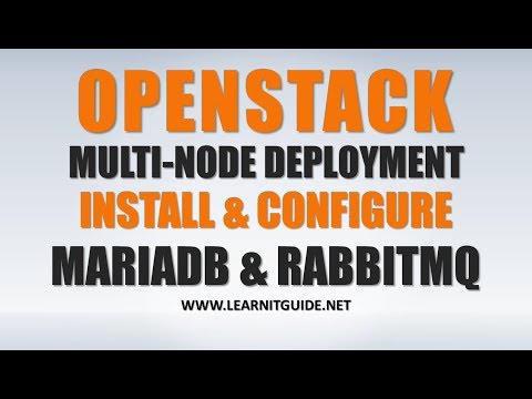 Openstack Multi-Node Deployment Tutorial 1 – Install & Configure MariaDB and RabbitMQ Services