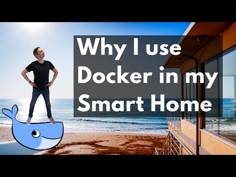 Why I Use Docker for my Smart Home