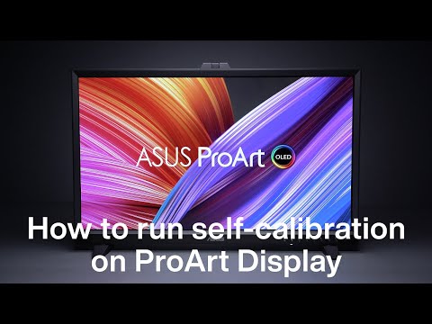 How to run Self-calibration on ProArt Display | ASUS SUPPORT
