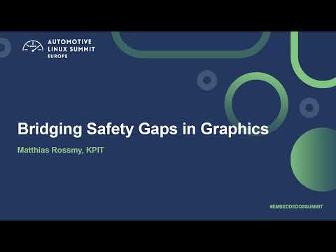 Bridging Safety Gaps in Graphics – Matthias Rossmy, KPIT