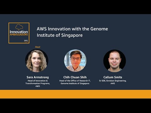AWS Innovation with Genome Institute of Singapore | Innovation Ambassadors
