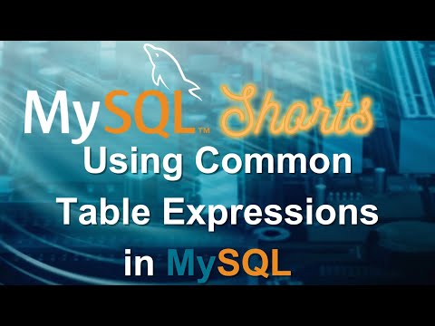 Episode-028 – Using Common Table Expressions in MySQL