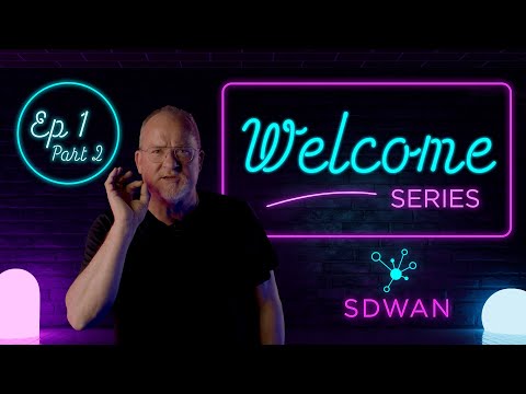 Meet ExtremeCloud SD-WAN – Episode 1, Part 2