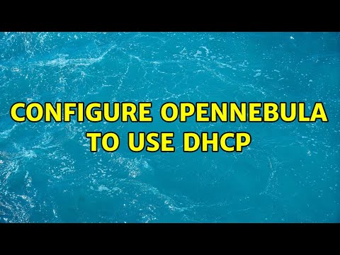 Configure OpenNebula to use DHCP (3 Solutions!!)