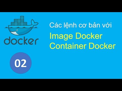 D02 – Tìm hiểu Docker Image, chạy một Container
