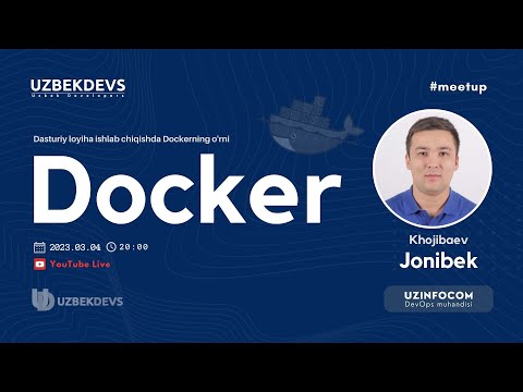 Docker haqida Jonibek Khojibaev – #uzbekdevs #meetup
