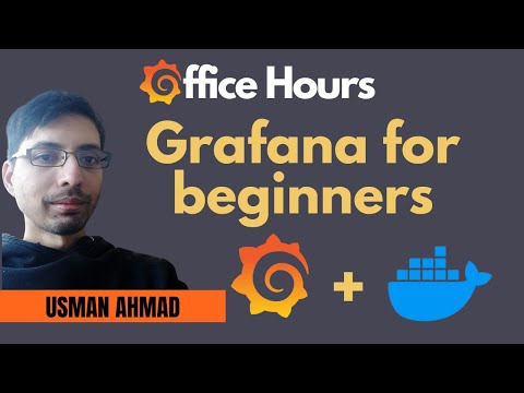 How to get started with Grafana and Docker (Grafana Office Hours #07)
