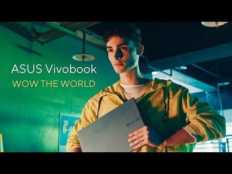 Wow The World – ASUS Vivobook Series | 2023