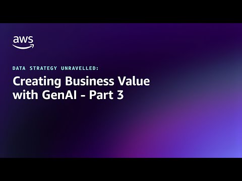 Data Strategy Unravelled – Gen AI – Part 3 | Amazon Web Services