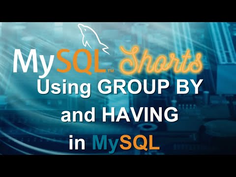 Episode-032 – Using GROUP BY and HAVING in MySQL