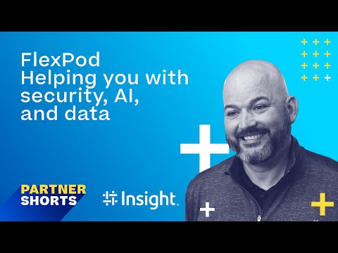 FlexPod –  Helping you with security, AI, and data | Partner Shorts