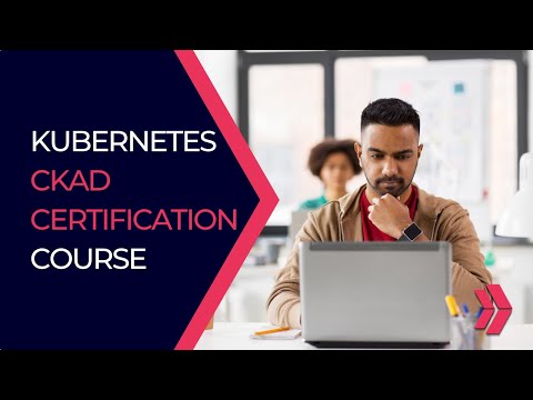 Kubernetes CKAD Certification Course | Clarusway