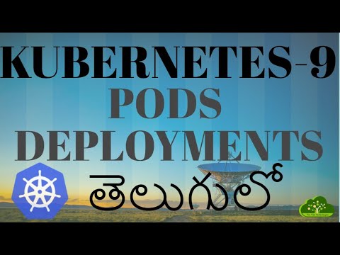 Kubernetes in Telugu – Pods and Deployments with examples — 09
