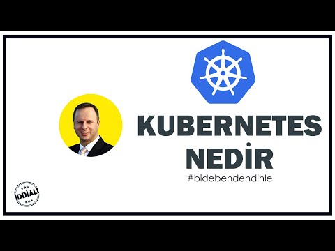 KUBERNETES NEDİR ?