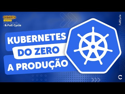 O que todo Dev precisa saber de Kubernetes. Do zero a produção