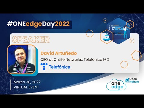 ONEedgeDay2022 – Hybrid Private/Public 5G Edge (David Artuñedo @Telefonica)