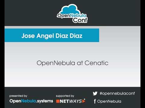 OpenNebula Conf 2014 | OpenNebula at Cenatic – Jose Angel Diaz Diaz