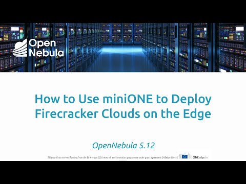 OpenNebula – Deploy a Firecracker Edge Cloud for Containers