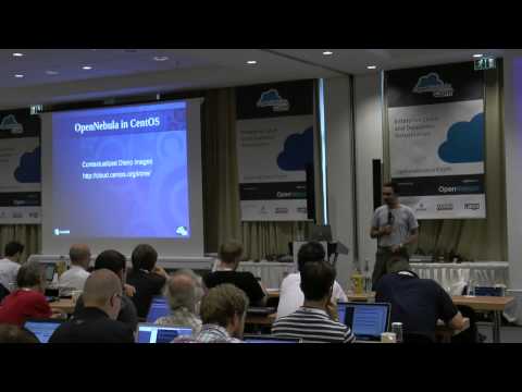 OpenNebulaConf 2013 – Keynote: CentOS and OpenNebula, a Perfect Match by Karanbir Singh