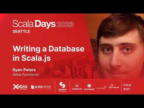 Ryan Peters – Writing a Database in Scala.js | Scala Days 2023 Seattle
