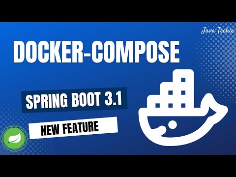 Spring Boot 3.1.0 New Feature 🚀  | Docker Compose Module | JavaTechie