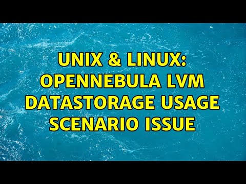 Unix & Linux: OpenNebula LVM datastorage usage scenario issue