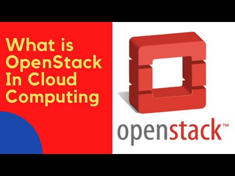 What is OpenStack in Cloud Computing | OpenStack in Hindi | OpenStack Architecture
