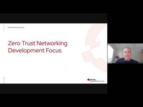 OpenShift Commons: Zero Trust Networking and Zero Privilege Architecture