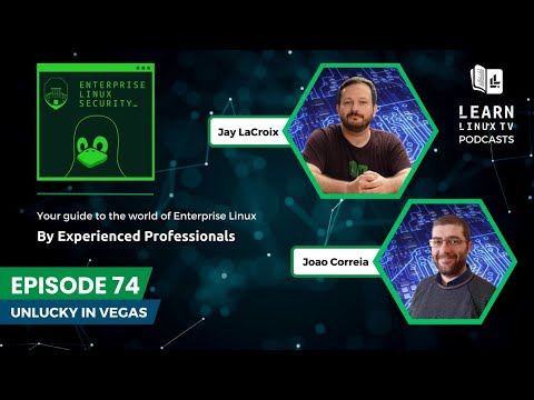 Enterprise Linux Security Episode 74 – Unlucky in Vegas