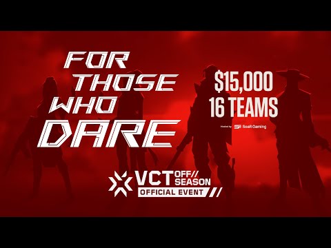 ASUS ROG | For Those Who Dare – Official OFF//SEASON 2023 VALORANT Tournament