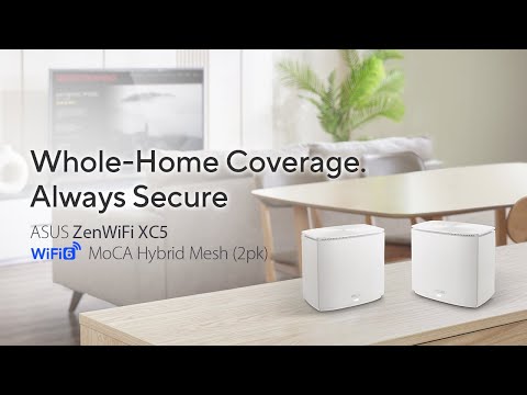 Worry-free WiFi over MoCA Backhaul – ASUS ZenWiFi XC5