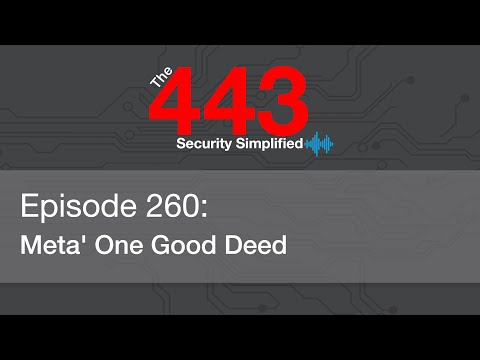 The 443 Podcast – Episode 260 – Meta’ One Good Deed