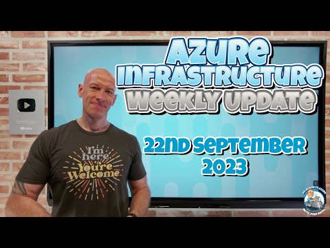 Azure Infrastructure Update – 22nd September 2023