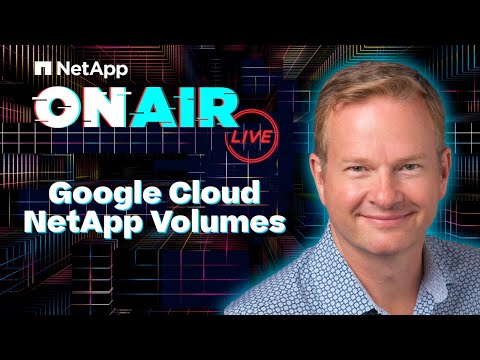 Google Cloud NetApp Volumes | NetApp ONAIR