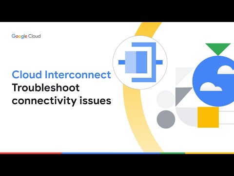 Cloud Interconnect – Troubleshoot Connectivity Issues