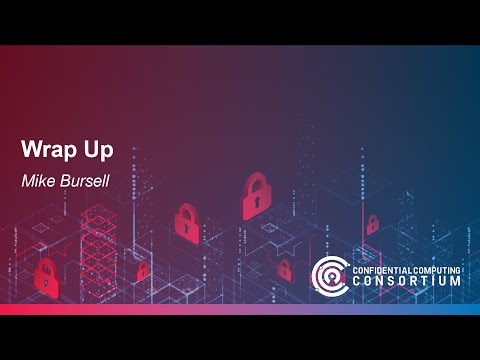 Wrap Up – Mike Bursell