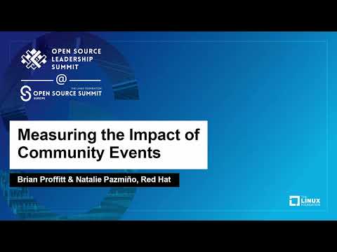 Measuring the Impact of Community Events – Brian Proffitt & Natalie Pazmiño, Red Hat