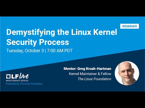 Mentorship Session: Demystifying the Linux Kernel Security Process