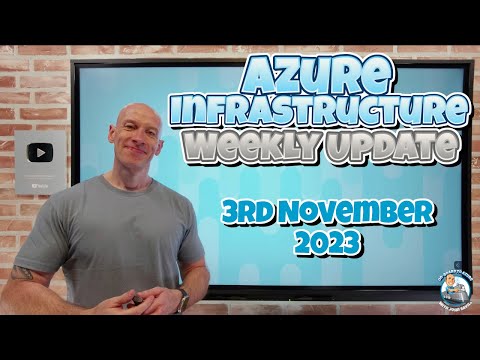 Azure Infrastructure Update – 3rd November 2023