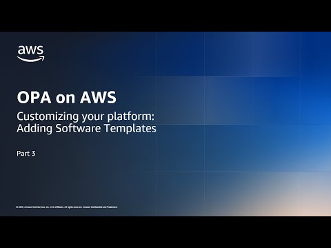 OPA on AWS. Part 3 – Application Developer | Amazon Web Services