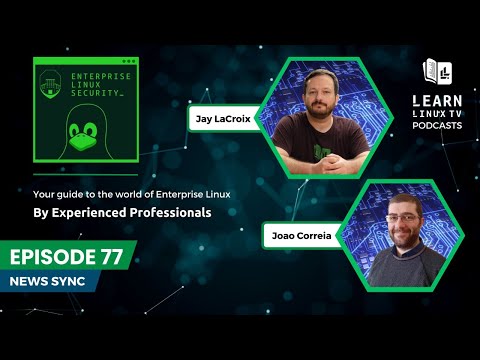 Enterprise Linux Security Episode 77 – Security News Sync