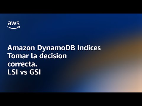 Indices en DynamoDB: Escogiendo entre GSI y LSI – Amazon DynamoDB Nuggets | Amazon Web Services