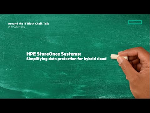 HPE StoreOnce – simplifying data protection | Chalk Talk