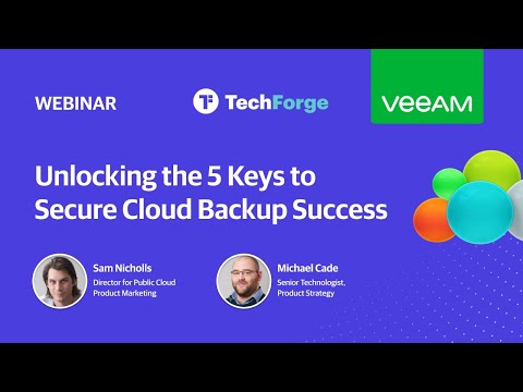 Unlocking the 5 Keys to Secure Cloud Backup Success | Webinar