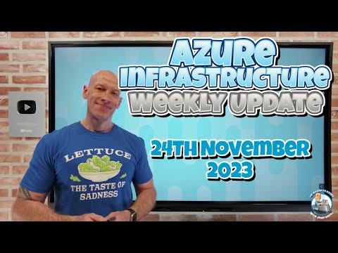 Azure Infrastructure Update – 24th November 2023