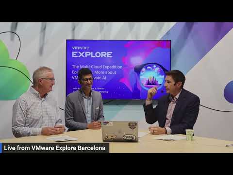 Multi-Cloud Expedition Episode 12: Live from Explore Barcelona 2023 – More about VMware Private AI