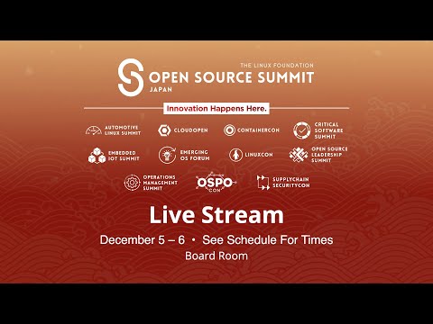 OSS Japan 2023 – Emerging OS Forum – Board Room – Live from Tokyo, Japan
