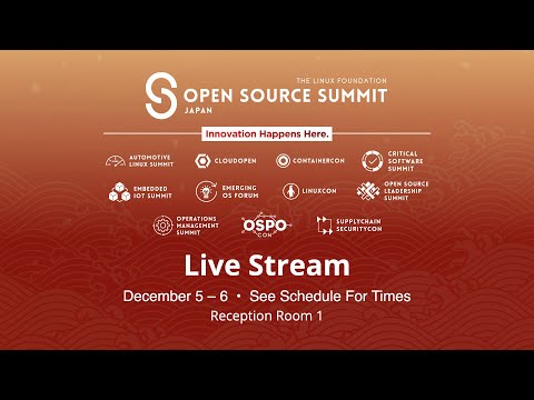 OSS Japan 2023 – Automotive Linux Summit – Rcpt Rm 1 – Live from Tokyo, Japan